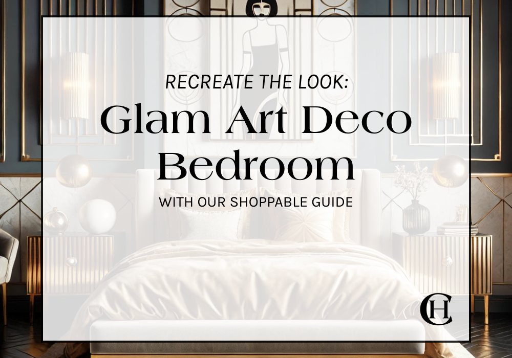 Create a Glam Art Deco Bedroom