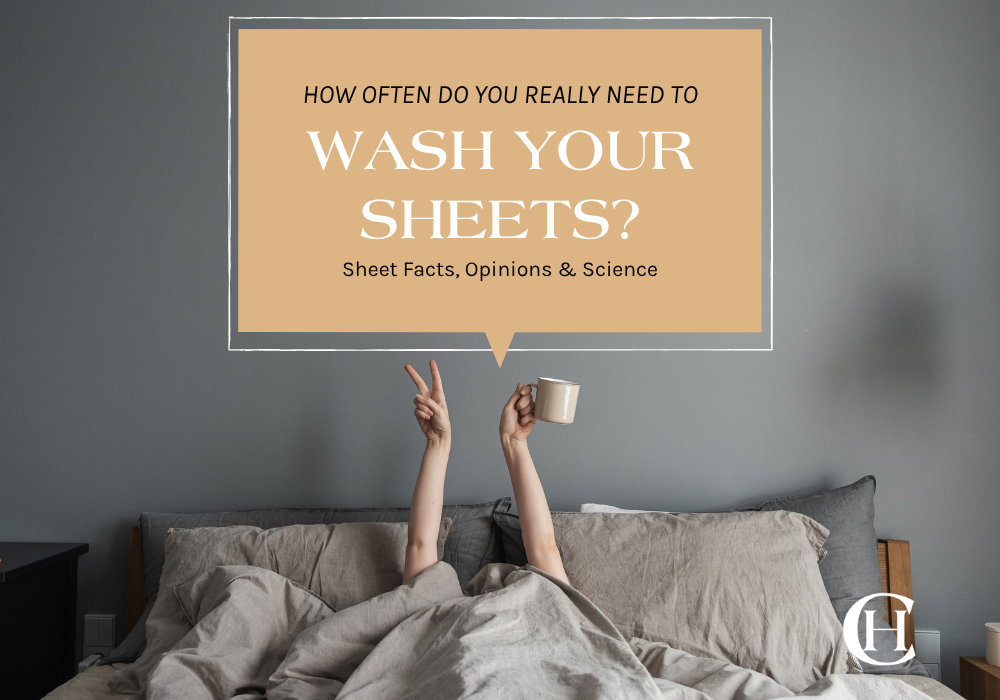 How Often Do You Need to Wash Your Sheets?