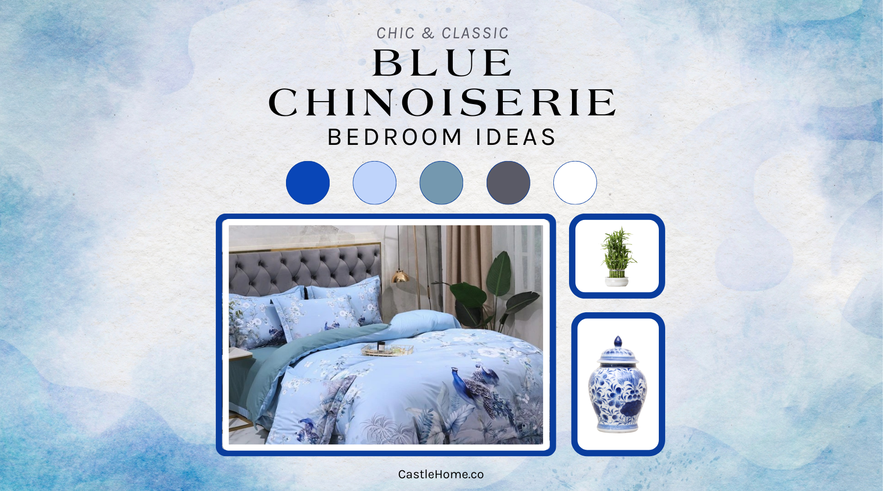 Creating a Chic Blue Chinoiserie-Themed Bedroom