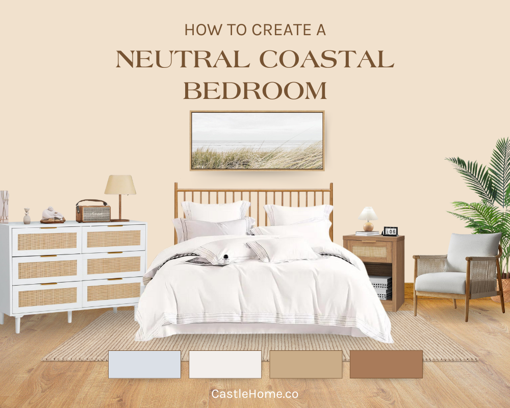 Create a Cozy Retreat: Designing a Neutral Coastal Bedroom