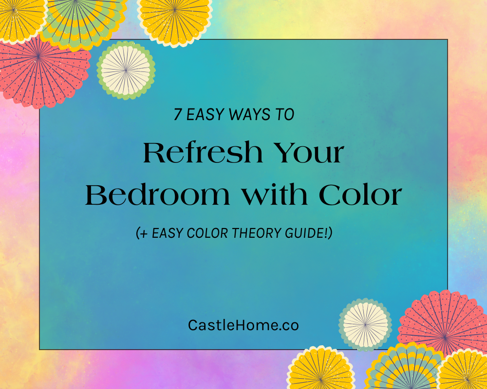How to Refresh Your Bedroom with Color