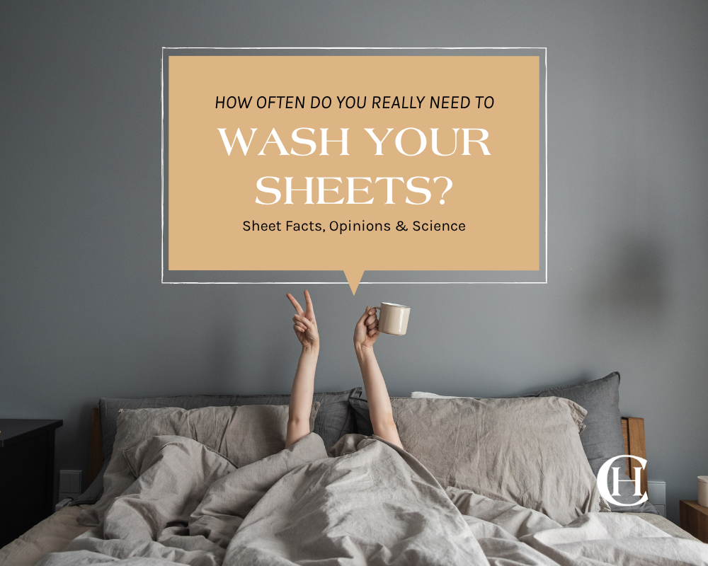 How Often Do You Need to Wash Your Sheets?