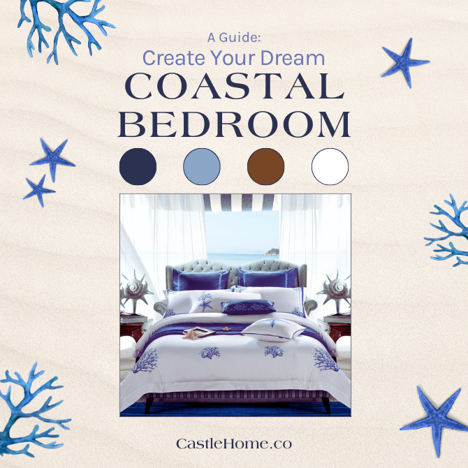 A Guide to Creating Your dream Coastal Bedroom